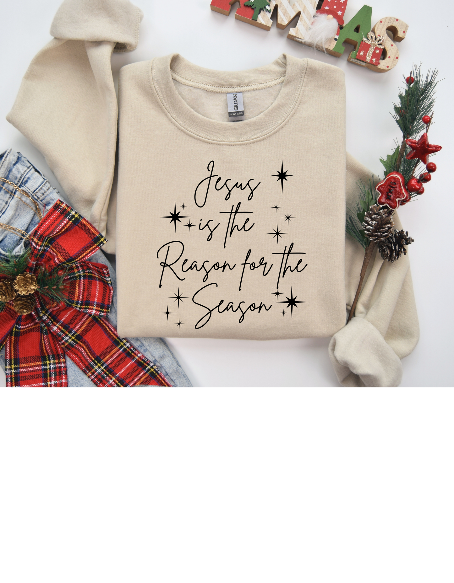 Jesus is the Reason for the Season Sweatshirt